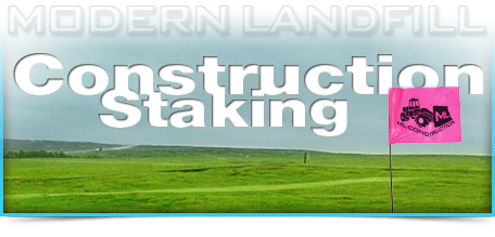 Construction Staking by Modern Landfill Construction Services